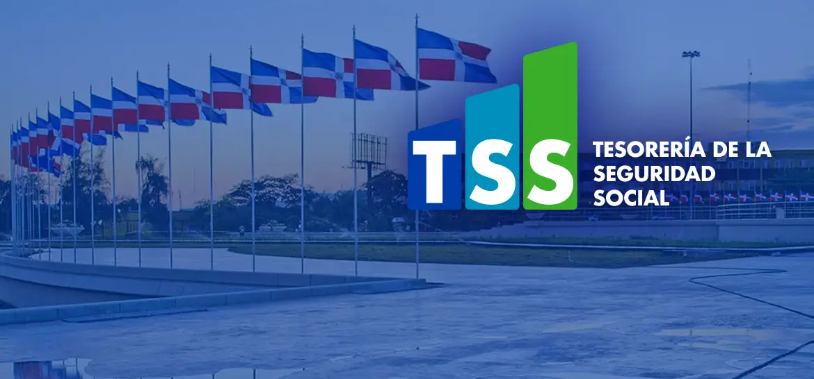 TSS, TESORERIA DE LA SEGURIDAD SOCIAL, tesoreria, republica dominicana, rd